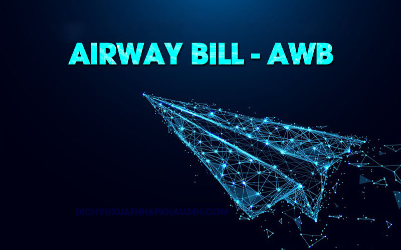 Air waybill là gì
